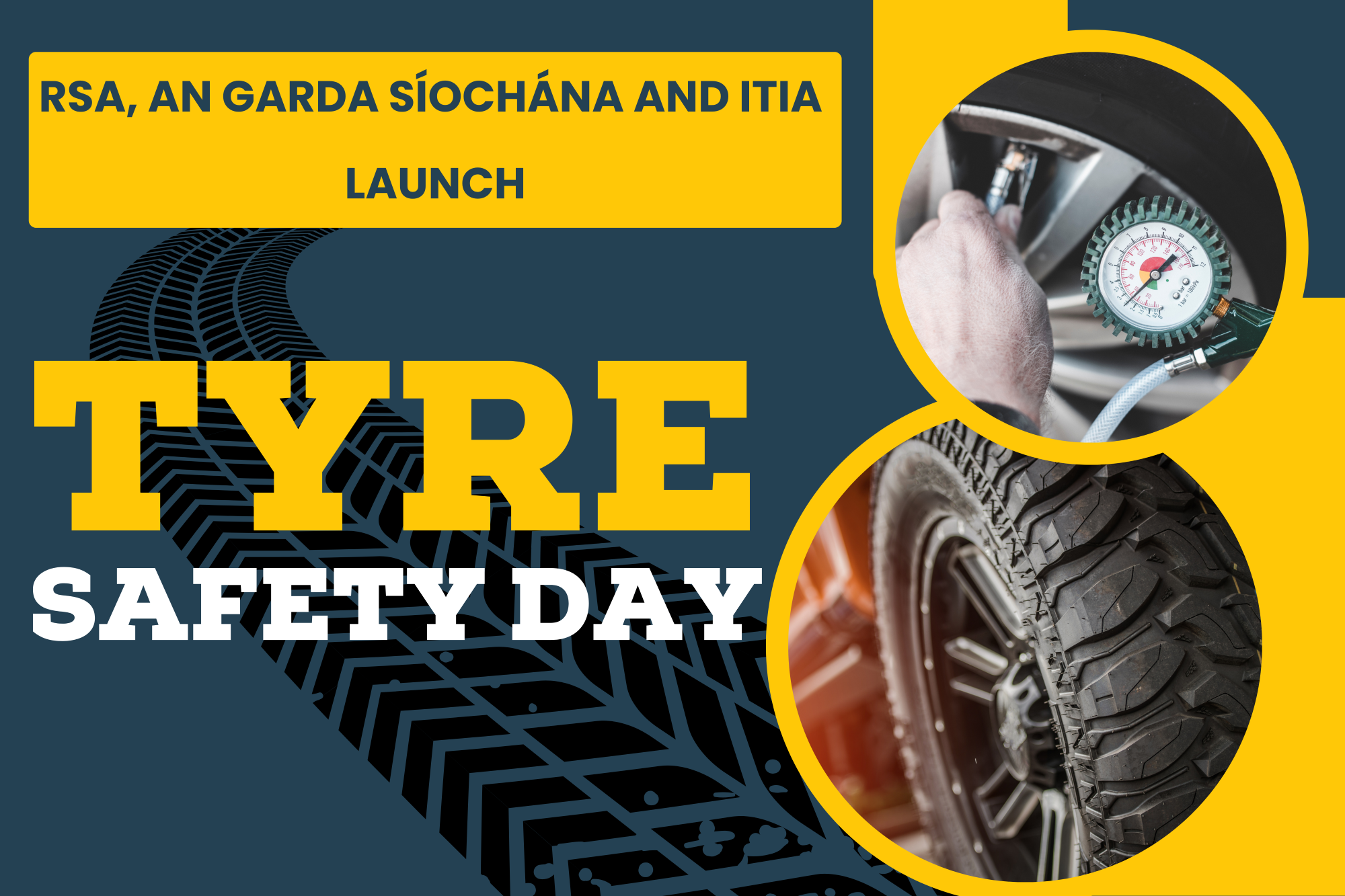 RSA, An Garda S&iacute;och&aacute;na and ITIA Launch Tyre Safety Day

